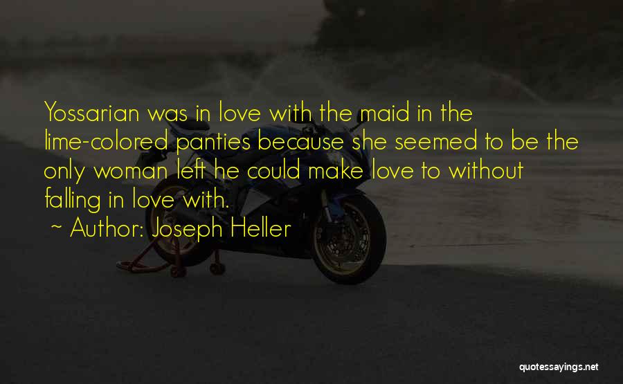 Woman Falling In Love Quotes By Joseph Heller