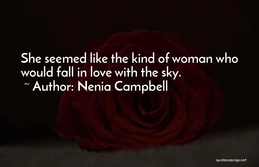 Woman Falling In Love Quotes By Nenia Campbell
