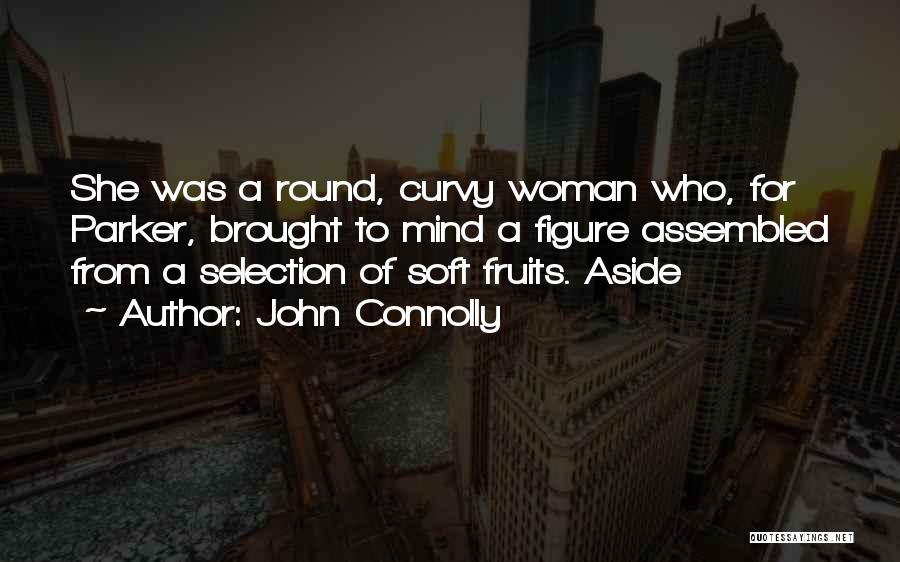 Woman Figure Quotes By John Connolly