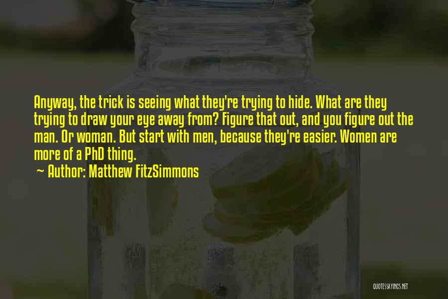 Woman Figure Quotes By Matthew FitzSimmons