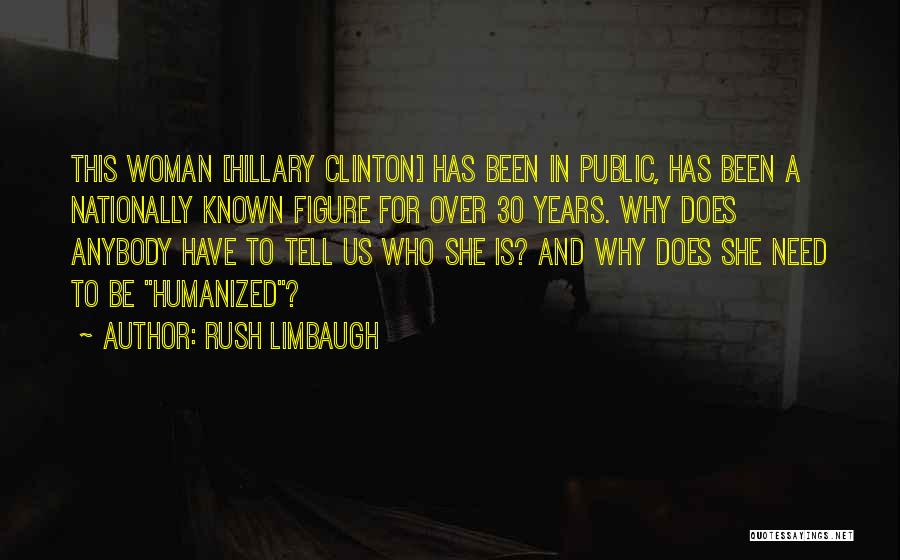 Woman Figure Quotes By Rush Limbaugh