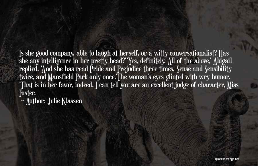 Woman Good Character Quotes By Julie Klassen