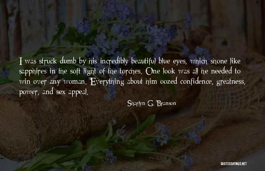 Woman His Quotes By Sharlyn G. Branson Woman His Quotes By Sharlyn G. Branson