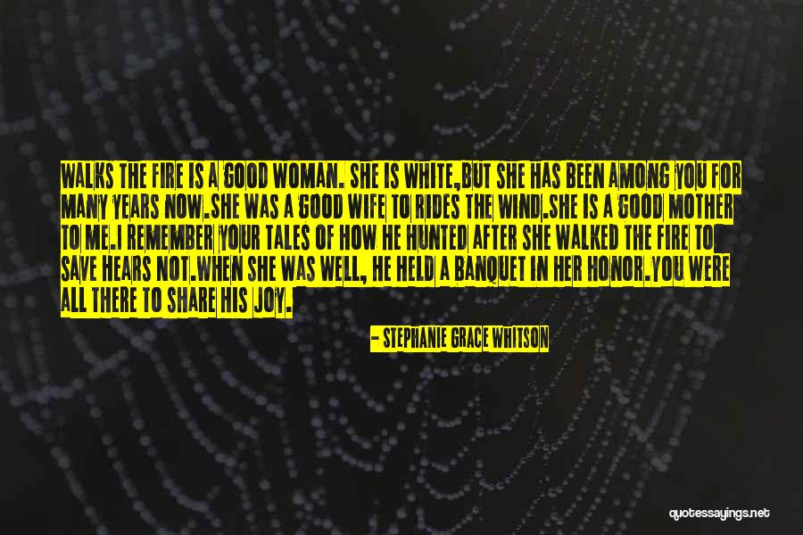 Woman His Quotes By Stephanie Grace Whitson Woman His Quotes By Stephanie Grace Whitson