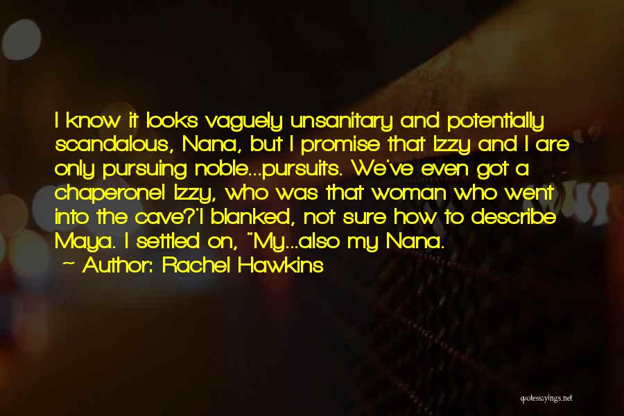 Woman I Know Quotes By Rachel Hawkins