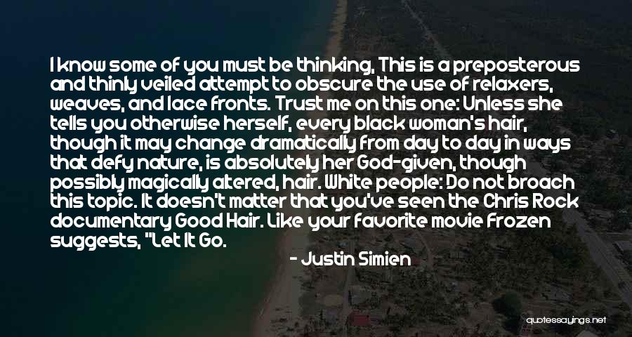 Woman In Black And White Quotes By Justin Simien