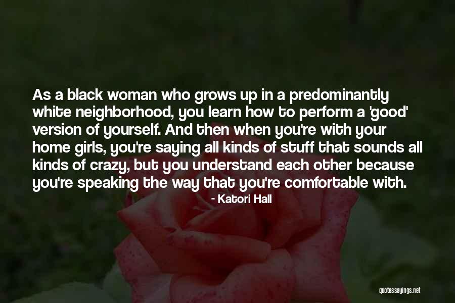 Woman In Black And White Quotes By Katori Hall