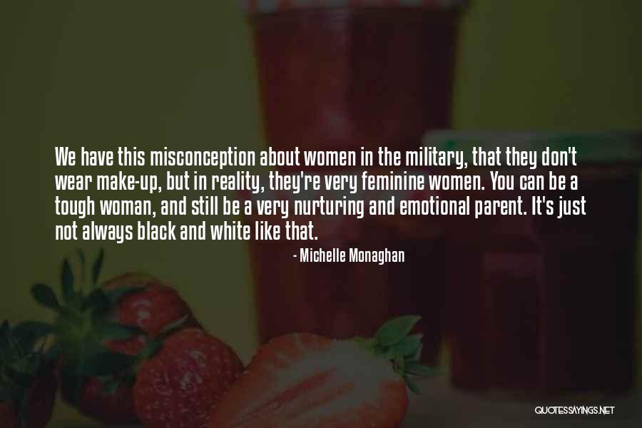 Woman In Black And White Quotes By Michelle Monaghan