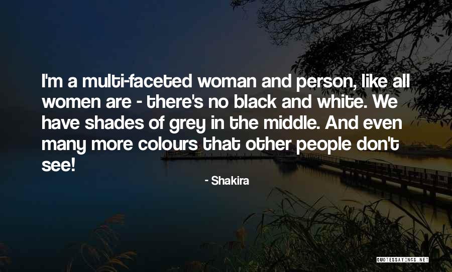 Woman In Black And White Quotes By Shakira
