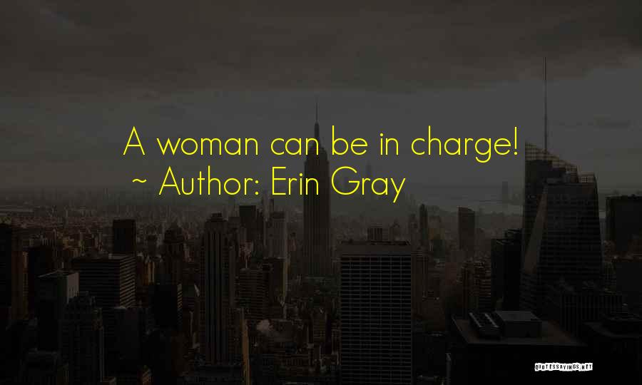 Woman In Charge Quotes By Erin Gray