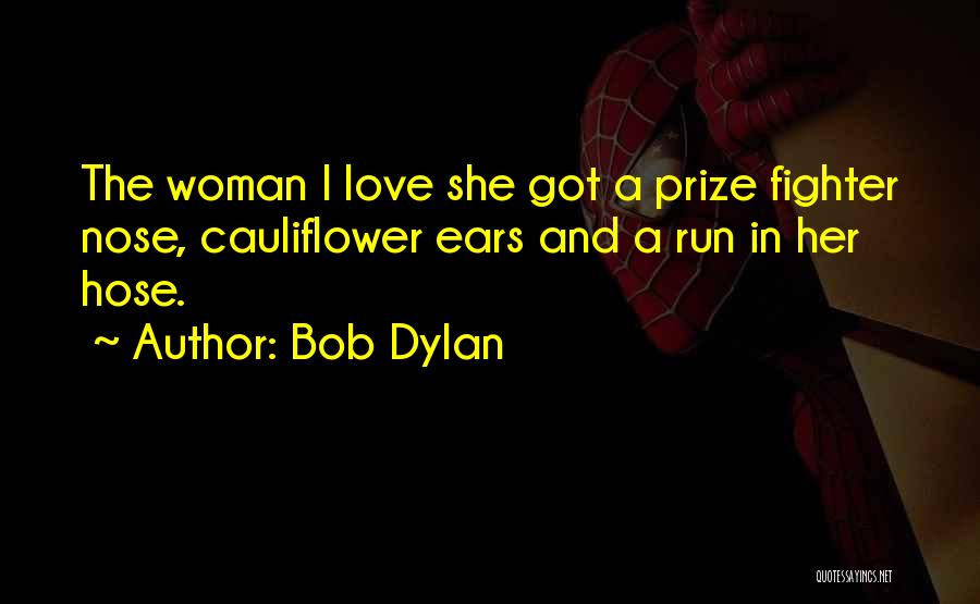 Woman In Love Quotes By Bob Dylan