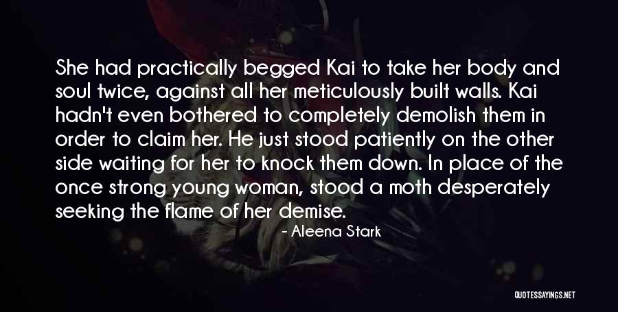 Woman In Waiting Quotes By Aleena Stark Woman In Waiting Quotes By Aleena Stark