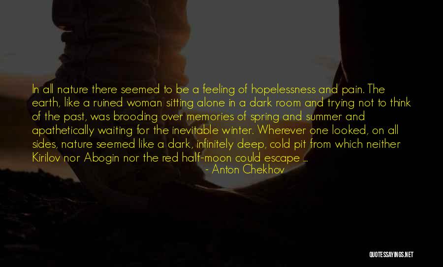 Woman In Waiting Quotes By Anton Chekhov Woman In Waiting Quotes By Anton Chekhov