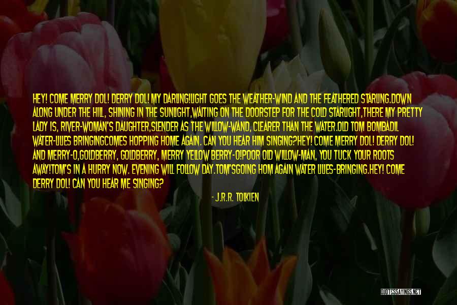 Woman In Waiting Quotes By J.R.R. Tolkien Woman In Waiting Quotes By J.R.R. Tolkien