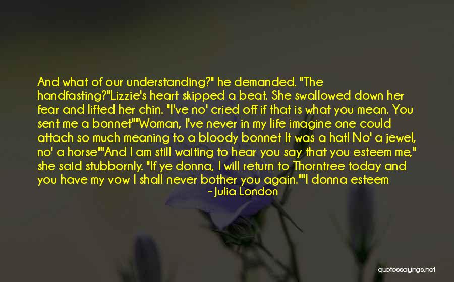 Woman In Waiting Quotes By Julia London Woman In Waiting Quotes By Julia London