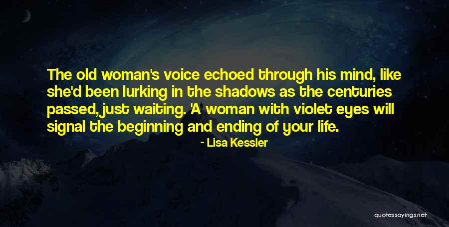 Woman In Waiting Quotes By Lisa Kessler Woman In Waiting Quotes By Lisa Kessler