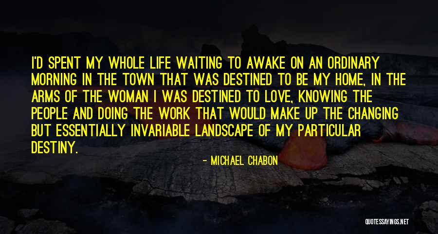 Woman In Waiting Quotes By Michael Chabon Woman In Waiting Quotes By Michael Chabon