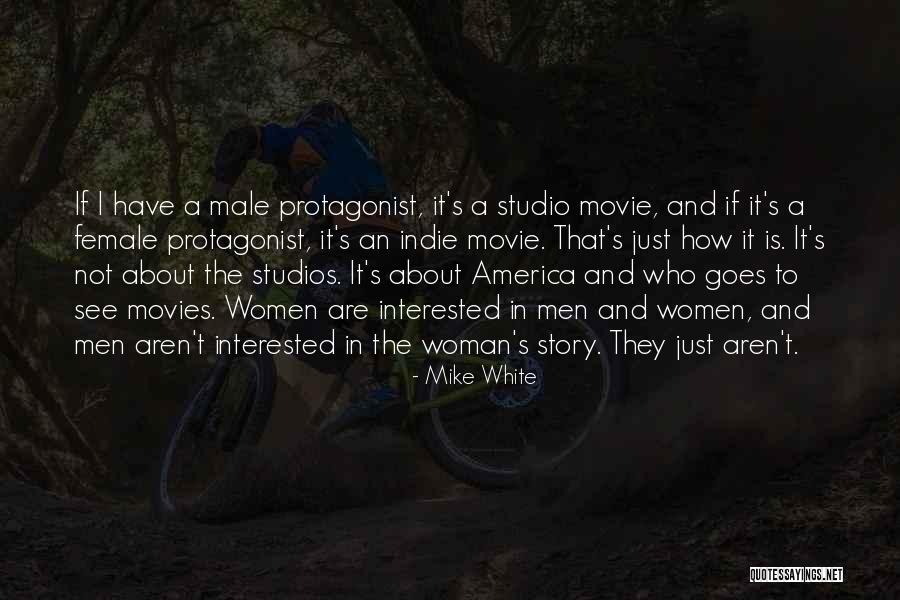 Woman In White Movie Quotes By Mike White Woman In White Movie Quotes By Mike White