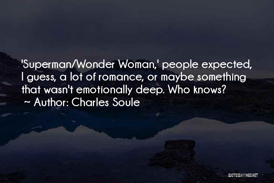 Woman Knows Quotes By Charles Soule