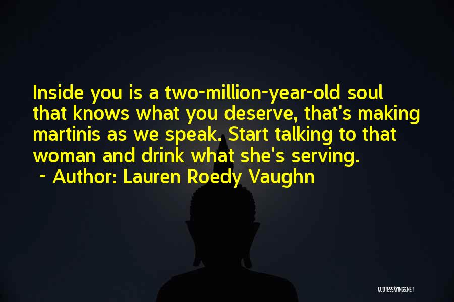 Woman Knows Quotes By Lauren Roedy Vaughn