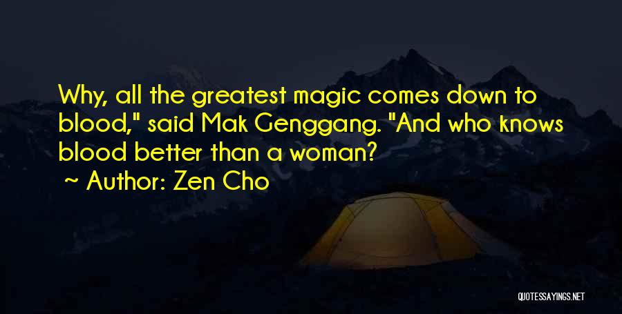 Woman Knows Quotes By Zen Cho