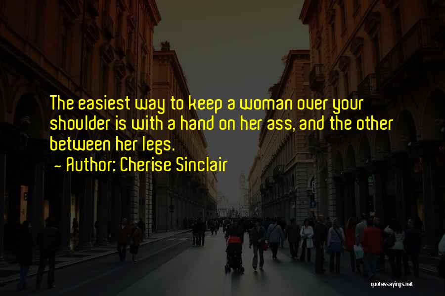 Woman Legs Quotes By Cherise Sinclair