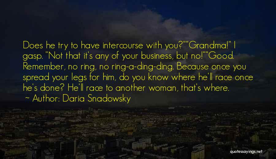 Woman Legs Quotes By Daria Snadowsky