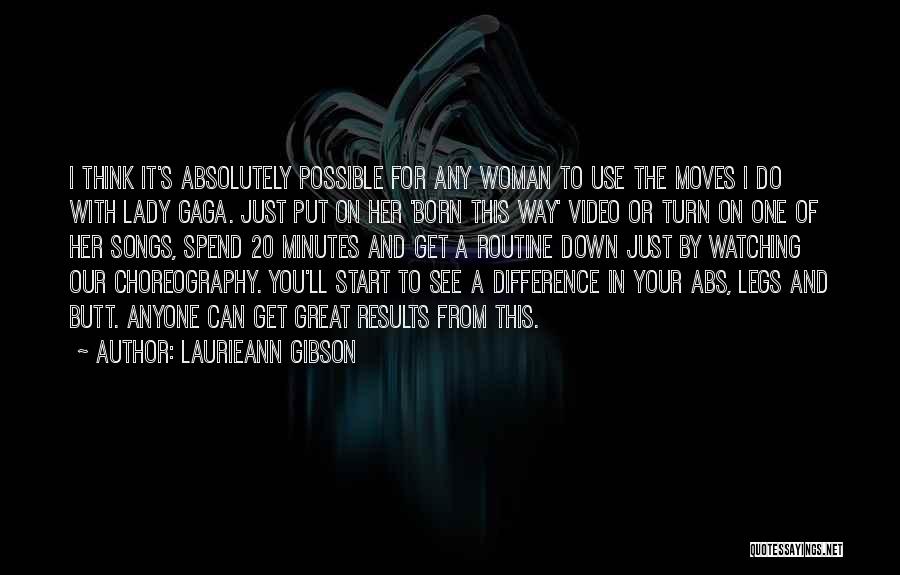 Woman Legs Quotes By Laurieann Gibson