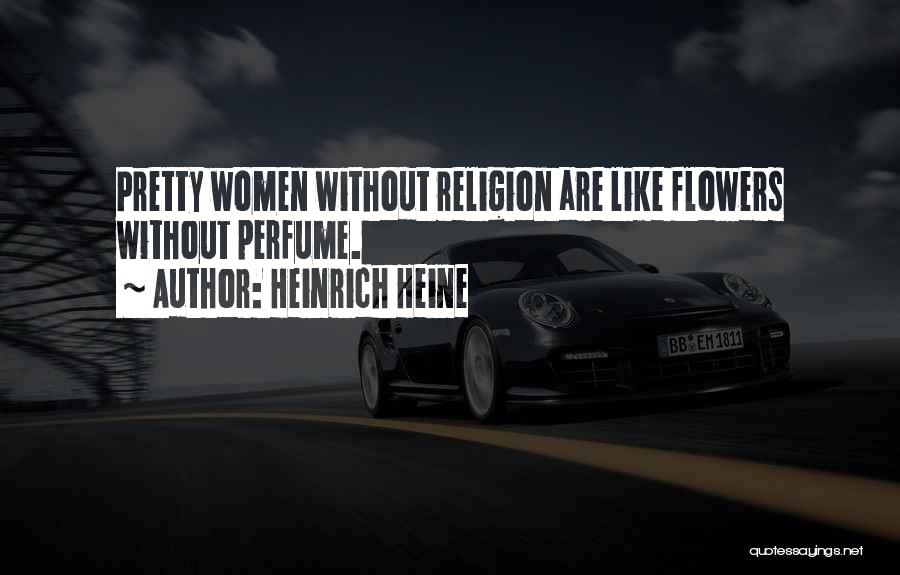 Woman Like Flower Quotes By Heinrich Heine