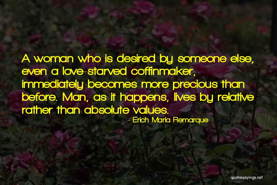 Woman Love Man Quotes By Erich Maria Remarque