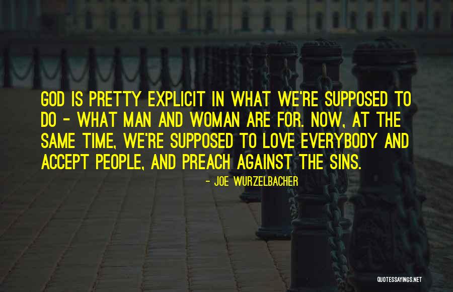 Woman Love Man Quotes By Joe Wurzelbacher Woman Love Man Quotes By Joe Wurzelbacher