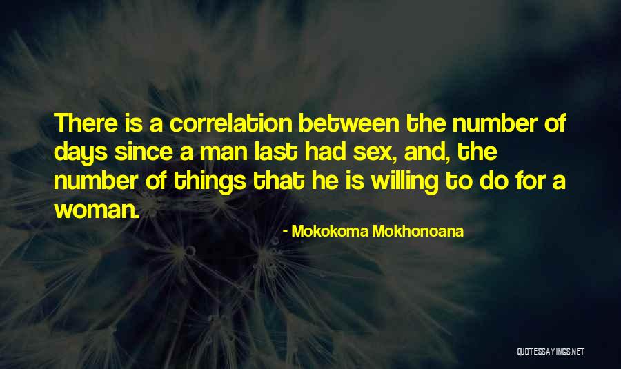 Woman Love Man Quotes By Mokokoma Mokhonoana