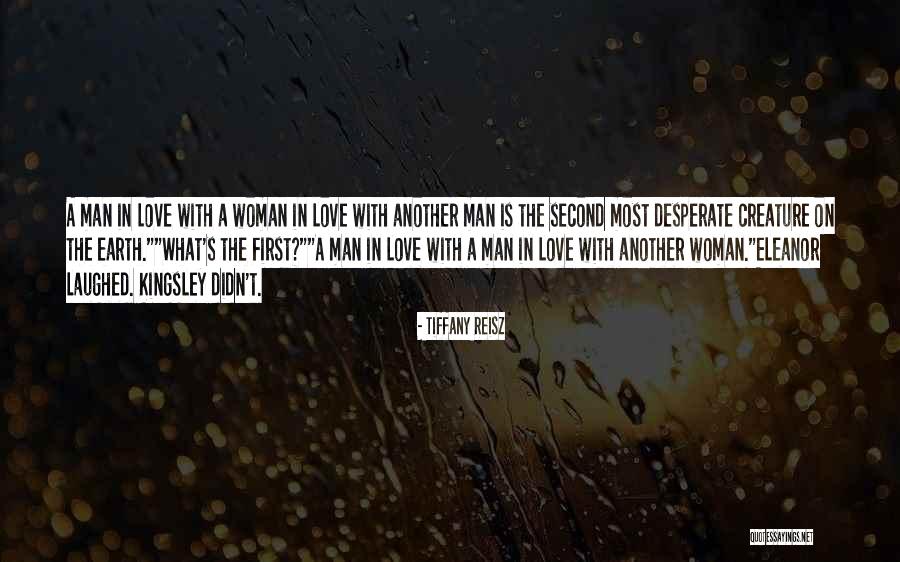 Woman Love Man Quotes By Tiffany Reisz