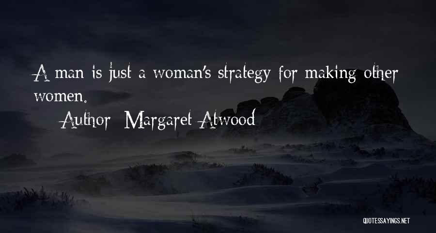 Woman Man Quotes By Margaret Atwood