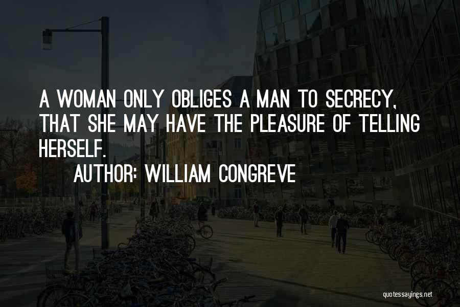 Woman Man Quotes By William Congreve