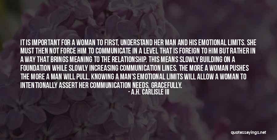 Woman Means Quotes By A.H. Carlisle III Woman Means Quotes By A.H. Carlisle III