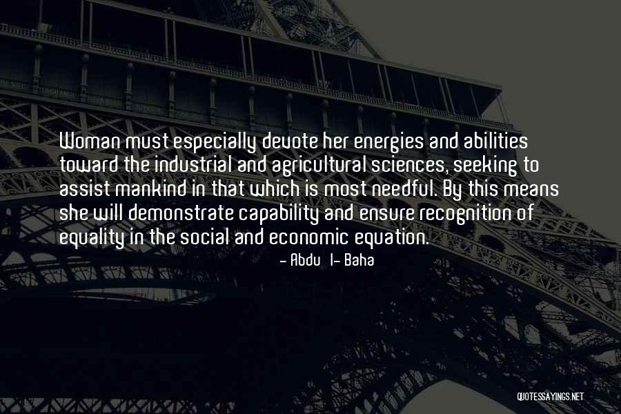 Woman Means Quotes By Abdu'l- Baha Woman Means Quotes By Abdu'l- Baha
