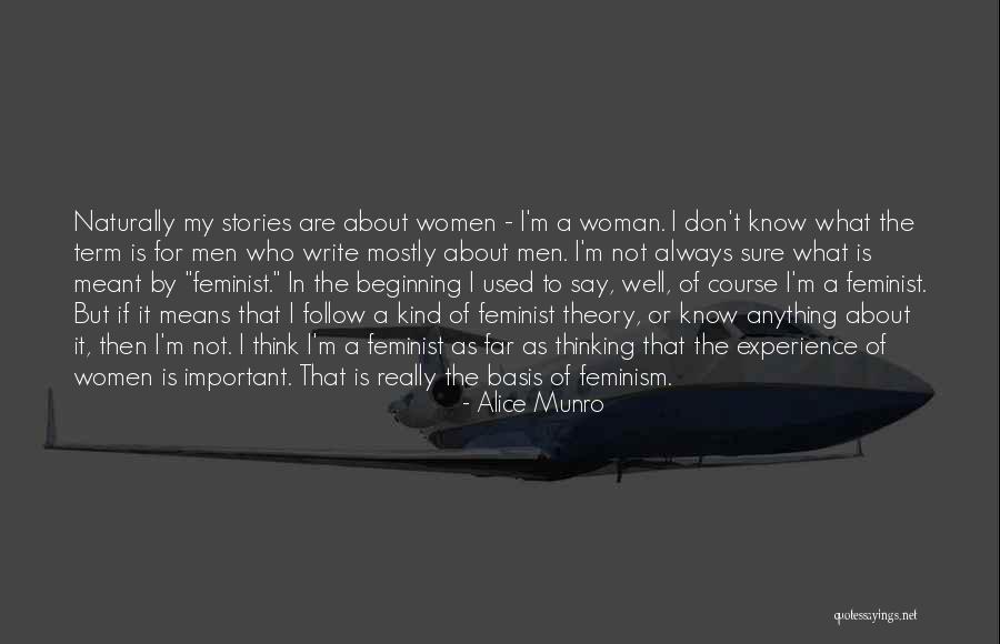 Woman Means Quotes By Alice Munro Woman Means Quotes By Alice Munro