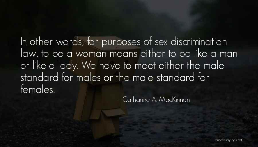 Woman Means Quotes By Catharine A. MacKinnon Woman Means Quotes By Catharine A. MacKinnon