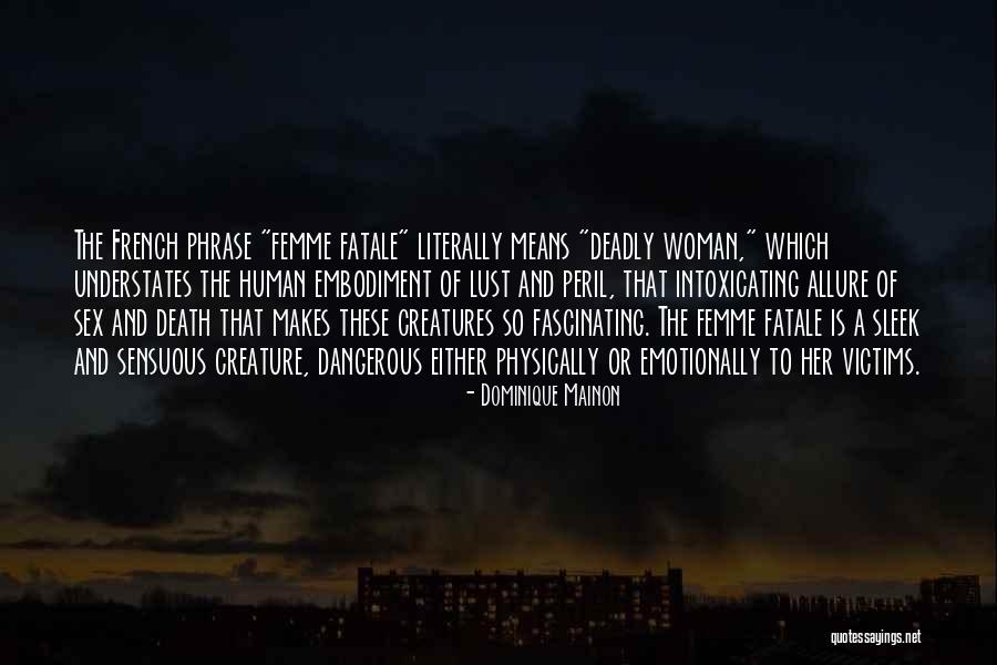 Woman Means Quotes By Dominique Mainon Woman Means Quotes By Dominique Mainon