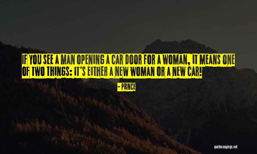 Woman Means Quotes By Prince Woman Means Quotes By Prince