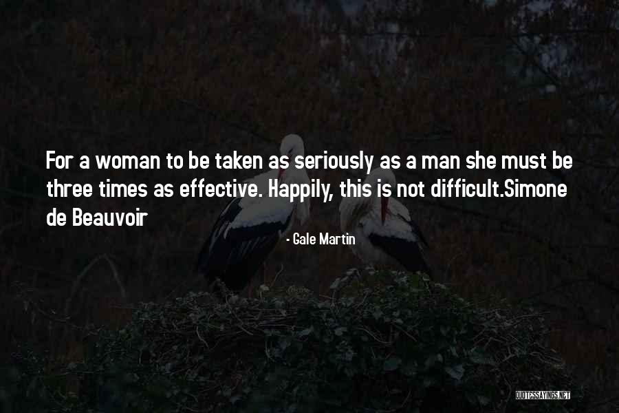 Woman Must Be Quotes By Gale Martin Woman Must Be Quotes By Gale Martin