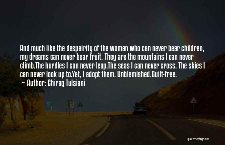 Woman My Dreams Quotes By Chirag Tulsiani