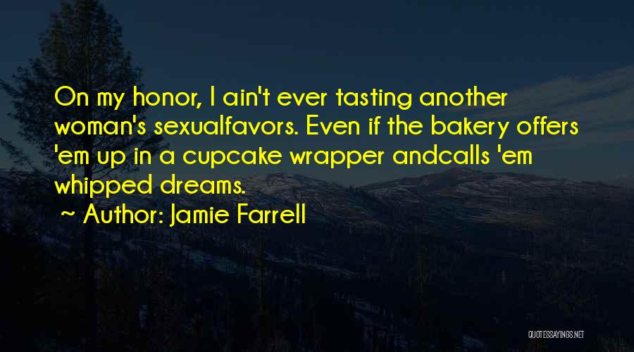 Woman My Dreams Quotes By Jamie Farrell