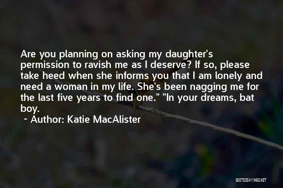 Woman My Dreams Quotes By Katie MacAlister