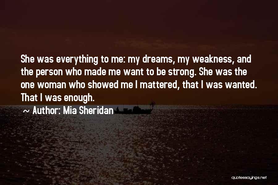 Woman My Dreams Quotes By Mia Sheridan