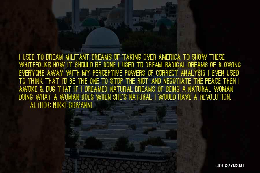 Woman My Dreams Quotes By Nikki Giovanni