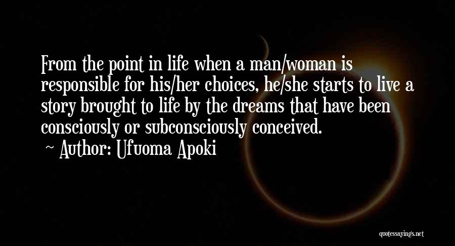 Woman My Dreams Quotes By Ufuoma Apoki