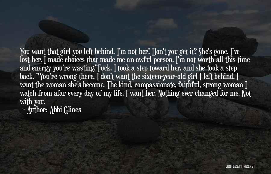 Woman Not A Girl Quotes By Abbi Glines