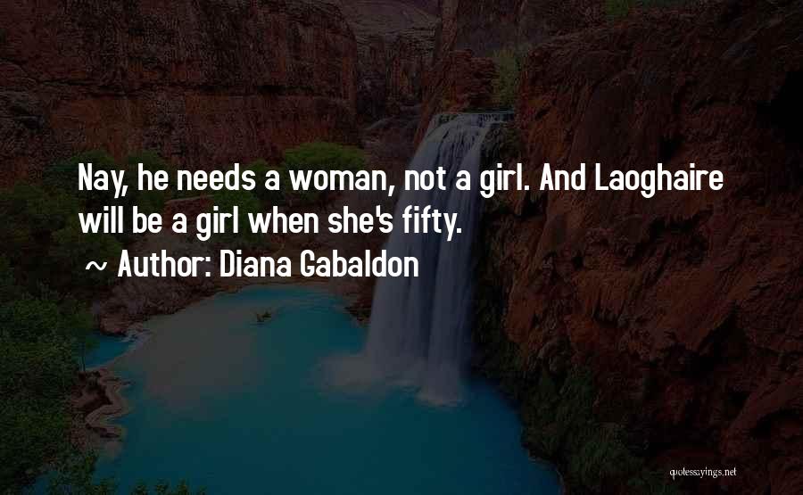 Woman Not A Girl Quotes By Diana Gabaldon